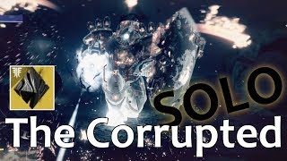 Destiny 2  Solo quotThe Corruptedquot  Malfeasance Quest [upl. by Oates980]