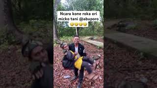 Ncara kone roka ori micko tani abuporo kamanae🤣🤣🤣 [upl. by Ppik]