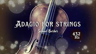 ADAGIO for strings  Samuel Barber  432 Hz [upl. by Decca]