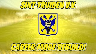 CAREER MODE REBUILD  SINTTRUIDEN VV  EA Sports FC 25 Career Mode [upl. by Law]