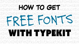 How to Get Free Fonts with Typekit Photoshop Tutorial [upl. by Yticilef]