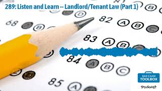 289 Listen and Learn  LandlordTenant Law Part 1  The Bar Exam Toolbox Podcast Pass the [upl. by Towny]