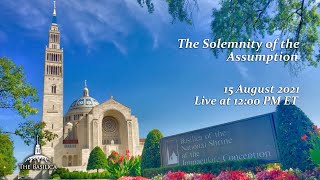 Solemn Mass of the Assumption of the Blessed Virgin Mary  August 15 2021 [upl. by Missie]