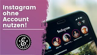 Instagram ohne Account nutzen  Wir zeigen euch wie es geht  Instagram Tutorial  Tipps und Tricks [upl. by Naggem967]