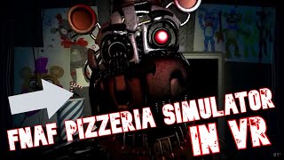 FNAF PIZZERIA SIMULATOR IN VR [upl. by Bunns]