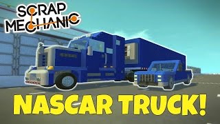 NASCAR TRUCK amp TRANSPORTER  Scrap Mechanic Gameplay  EP 230 World Download [upl. by Haem]