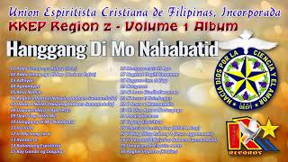 Hanggang Di Mo Nababatid  UECFI KKEP FYS Region 2  Volume 1 [upl. by Thurstan782]