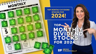 Top Monthly Dividend Stocks for 2024  Build Consistent Passive Income  Being Financially [upl. by Naesar583]