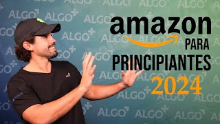 COMO VENDER EN AMAZON 2024 Guia para principiantes [upl. by Ridglee]