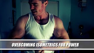 A Guide to Isometric Training for Awesome Power [upl. by Vonny]