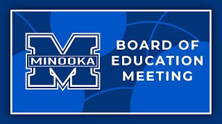 Minooka Board of Education Meeting 9162024 [upl. by Sined396]