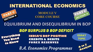 EQUILIBRIUM AND DISEQUILIBRIUM IN BOP – BOP DEFICIT – BOP SURPLUS–BOP CRISISINTERNATIONAL ECONOMICS [upl. by Fanchon]