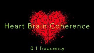 Heart Brain Coherence Music 7min 01 Hertz Syncronization [upl. by Prochoras]