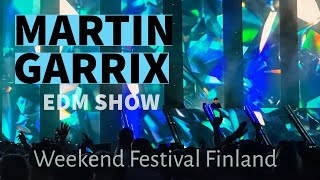 MARTIN GARRIX LIVE EDM  Weekend Festival Finland [upl. by Acirrehs722]