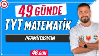 Permütasyon  49 Günde TYT Matematik Kampı 46Gün  Rehber Matematik [upl. by Balkin]