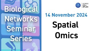 HCA Bionetwork Seminar Spatial Omics [upl. by Hazmah363]