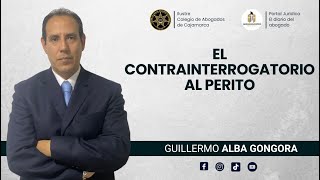 🛑 EL CONTRAINTERROGATORIO AL TESTIGO  GUILLERMO ALBA GONGORA [upl. by Tomaso]