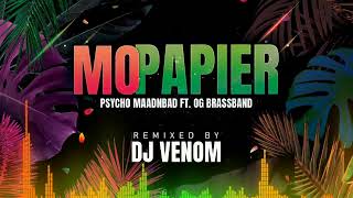 Mo Papier Remix By DJ Venom  Psycho MaanNBad ft OG Brassband  2024 HIT SONG [upl. by Nemad]