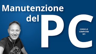 321 Come fare manutenzione al PC da soli  Daniele Castelletti  Associazione Maggiolina [upl. by Sebbie974]