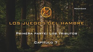 Los Juegos del Hambre  Primera parte Los Tributos  Capítulo 7 Audiolibro 🏹🔥🥖 [upl. by Xad]