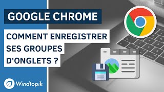 GOOGLE CHROME  COMMENT ENREGISTRER SES GROUPES DONGLETS [upl. by Myranda]