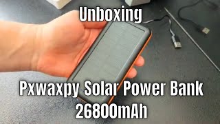 Unboxing  Pxwaxpy Solar Power Bank 26800mAh [upl. by Pascal281]