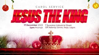 JESUS THE KING A CAROL SERVICE  HOUSEHOLD OF DAVID  DECEMBER 17 2023 [upl. by Sokram341]