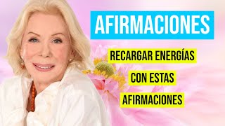 Canalizar Energías 500 AFIRMACIONES que Mejorarán tu Vida Diaria✨🍀  Louise Hay [upl. by Marciano]