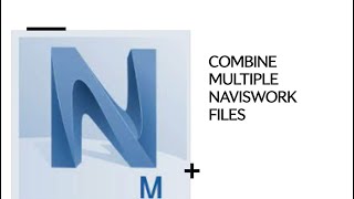 HOW TO COMBINE AUTOMATICALLY MUTIPLE NAVISWORK FILE [upl. by Adnarb]