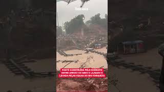 PONTE CONSTRUÍDA PELO EXÉRCITO ENTRE LAJEADO E ARROIO DO MEIO É DESTRUÍDA PELAS CHUVAS [upl. by Llehcsreh]