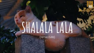 Shalala Lala remix cute  DJ DESA  Vietsub  Lyric Tik Tok Song [upl. by Norabel]