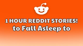 Fall Asleep FAST with These 1 HOUR Reddit Stories  Best Reddit Stories Compilation New update [upl. by Judas152]