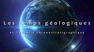 eSVT Les temps géologiques et léchelle chronostratigraphique [upl. by Hortensa]