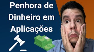 Penhora de Valores em Aplicações Financeiras é possível a penhora de dinheiro em conta corrente [upl. by Yatnuahc537]