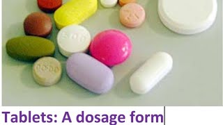 Tablets dosage form [upl. by Haliak]