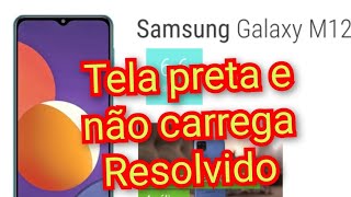 Samsung Galaxy M12 tela preta e não carrega resolvido [upl. by Eiznikam]