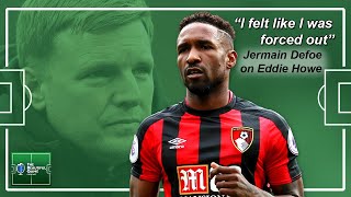 Jermain Defoe on Being quotForced Outquot of Bournemouth by Eddie Howe [upl. by Acirne]