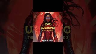 EVOUprisingReReleased EVOUniverse DreamscapeAudiobooks SciFi Fantasy BookRelease Audiobooks [upl. by Toth241]