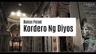 Kordero Ng Diyos  Bukas Palad  Lyrics Video ♫ [upl. by Suinotna]