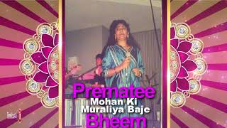 Prematee Bheem  Mohan Ki Muraliya Baje Bollywood 80s Classic [upl. by Lundquist]