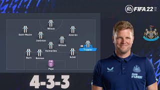 Recreate Eddie Howes 433 Newcastle Tactics in FIFA 22 works on FIFA 23 [upl. by Kiran616]