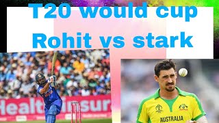 2024 T20 world cup Rohit Sharma vs stark [upl. by Presley]