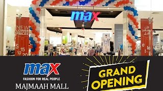 Max  Majmaah Mall Al Majmaah KSA  Store Opening Moments [upl. by Aztinaj483]