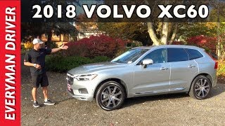 Heres the 2018 Volvo XC60 Luxury Compact SUV Review on Everyman Driver [upl. by Eppie795]