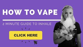 How To Vape PROPERLY For The First Time  Breathe in How to use a vape pen EVEN How to Inhale [upl. by Odlanor882]