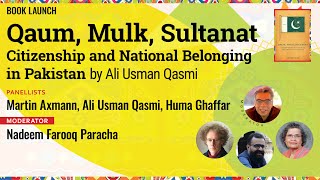 KhiLF 2024 Qaum Mulk Sultanat Citizenship And National Belonging In Pakistan By Ali Usman Qasmi [upl. by Chaim]