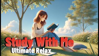 Ultimate Relax Study With Me Productive Study Session [upl. by Eiderf344]