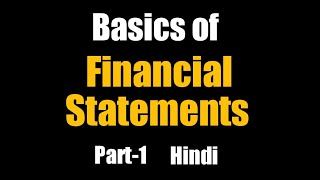 Financial Statements  Basics  Part1 [upl. by Nylauqcaj]