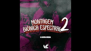 Dj Oliveira Original Montagem Biôníca Espectral 2 1 HOUR [upl. by Mosira]