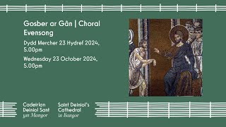 Gosber ar Gân  Choral Evensong 23102024 [upl. by Amek581]